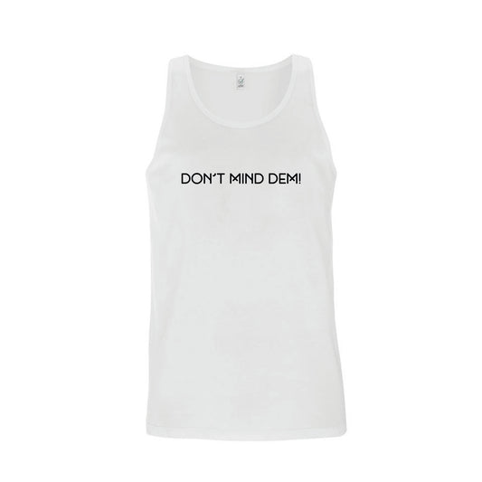 Don't Mind Dem - White Men's Vest