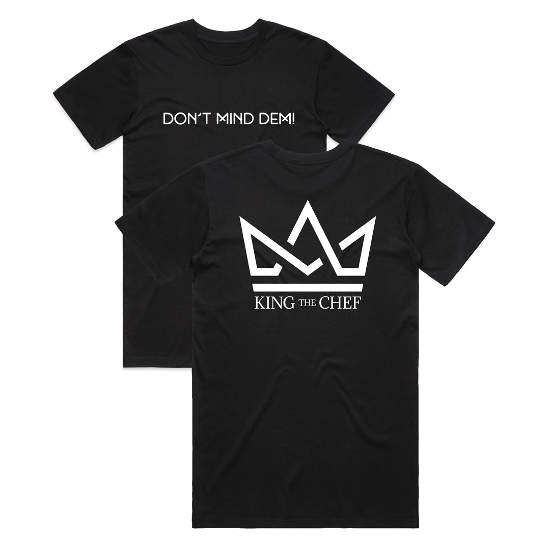 Don't Mind Dem - Black T-Shirt